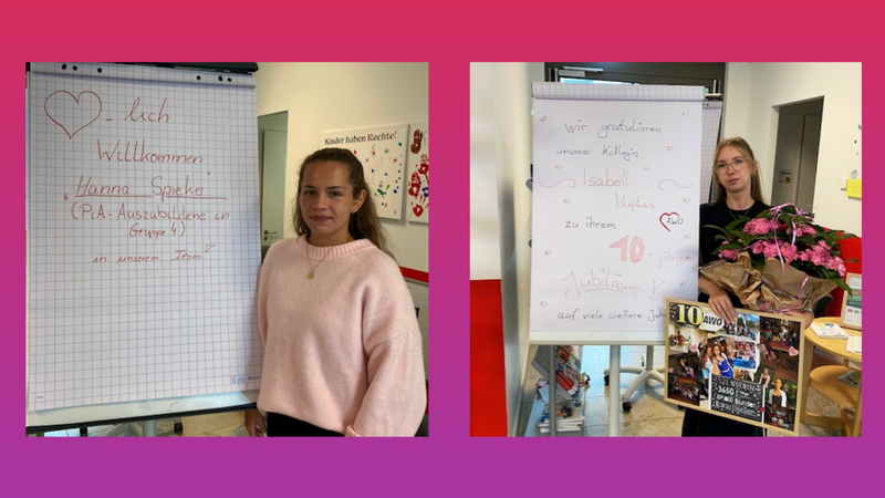 Das Bild zeigt zwei Frauen, die neben weißen Flipcharts stehen. Jede Frau steht neben einem anderen Flipchart, das in deutscher Sprache beschriftet ist. Auf dem linken Foto steht eine Frau mit einem hellrosa Pullover und braunem Haar. Hinter ihr steht ein Flipchart, auf dem „Herzlich Willkommen Hanna Spieker (PiA-Auszubildene in Gruppe 4) in unserem Team!“ geschrieben steht. Auf dem rechten Foto steht eine Frau mit einer Brille, die einen Blumenstrauß und ein verziertes Brett in der Hand hält. Das Flipchart neben ihr ist mit „Wir gratulieren unserer Kollegin Isabell Hyldas zu ihrem 10-jährigen Jubiläum auf viele weitere Jahre!“ beschriftet. Auf dem Brett in ihrer Hand steht „10 Jahre“.
