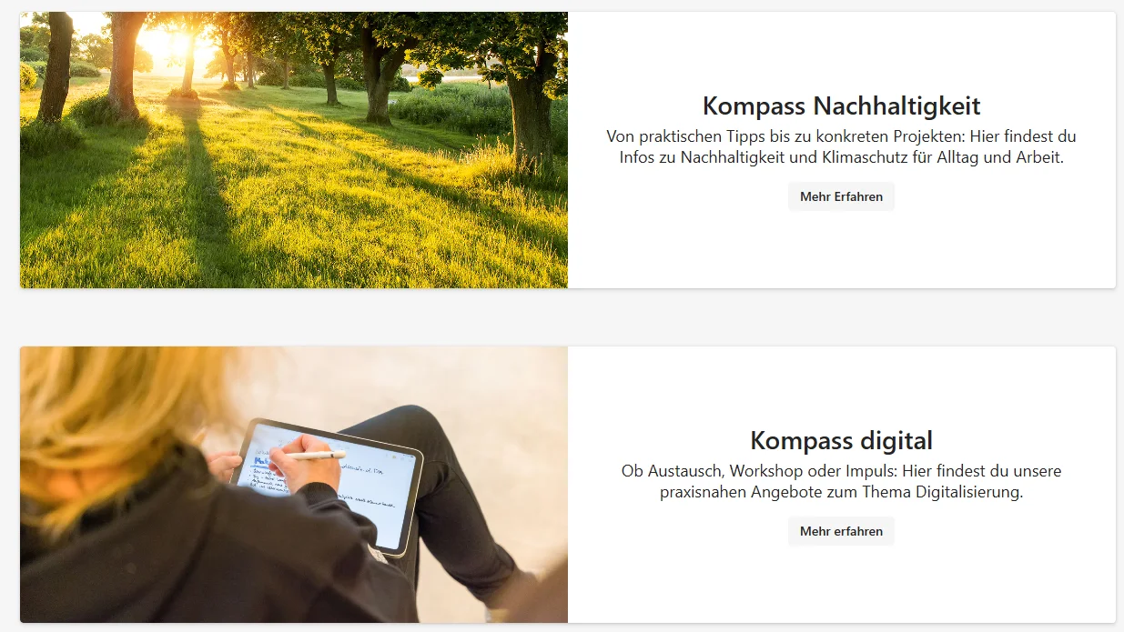 Auf dem Bild ist ein Screenshot einer SharePoint-Website mit dem Titel "Themenkompass" zu sehen. Die Seite präsentiert zwei thematische Bereiche der AWO-Organisation in einem übersichtlichen Layout. Oberer Bereich: Kompass Nachhaltigkeit Der erste Abschnitt zeigt ein stimmungsvolles Naturfoto mit Bäumen und goldener Morgensonne. Rechts daneben steht die Überschrift "Kompass Nachhaltigkeit" mit dem Beschreibungstext: "Von praktischen Tipps bis zu konkreten Projekten: Hier findest du Infos zu Nachhaltigkeit und Klimaschutz für Alltag und Arbeit.". Ein Button mit der Beschriftung "Mehr Erfahren" lädt zum Weiterlesen ein. Unterer Bereich: Kompass digital Der zweite Abschnitt zeigt eine Person, die auf einem Tablet schreibt. Die Überschrift lautet "Kompass digital" mit dem Untertitel: "Ob Austausch, Workshop oder Impuls: Hier findest du unsere praxisnahen Angebote zum Thema Digitalisierung.". Auch hier gibt es einen "Mehr erfahren"-Button.