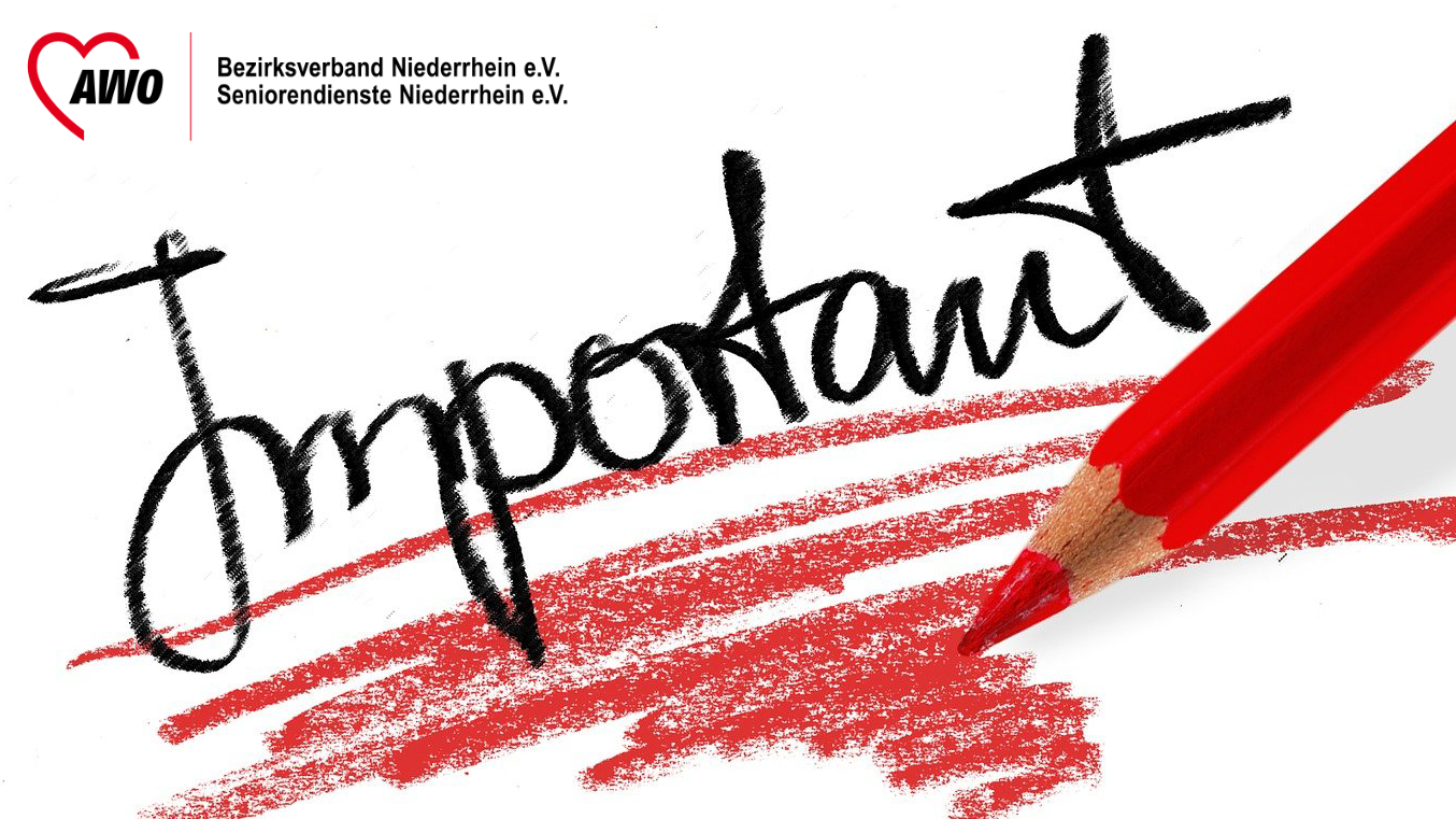 Auf dem Bild ist links oben das AWO‑Logo mit der Beschriftung „Bezirksverband Niederrhein e.V. Seniorendienste Niederrhein e.V.“ zu sehen. Zentral steht in schwarzer, handschriftlicher Schrift das Wort „important“, das unten mit mehreren roten, mit Wachsmalkreide wirkenden Linien markiert ist, daneben ein roter Buntstift.