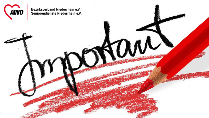 Auf dem Bild ist links oben das AWO‑Logo mit der Beschriftung „Bezirksverband Niederrhein e.V. Seniorendienste Niederrhein e.V.“ zu sehen. Zentral steht in schwarzer, handschriftlicher Schrift das Wort „important“, das unten mit mehreren roten, mit Wachsmalkreide wirkenden Linien markiert ist, daneben ein roter Buntstift.