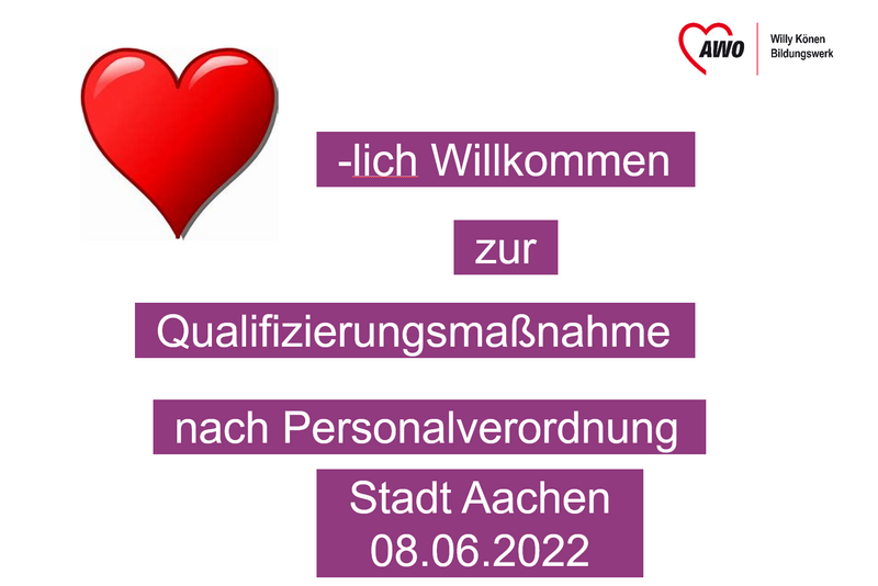 Das Foto zeigt den Titel einer Präsentation: Herzlich Willkommen zur Qualifizierungsmaßnahme nach Personalverordnung. Stadt Aachen 08.06.2022