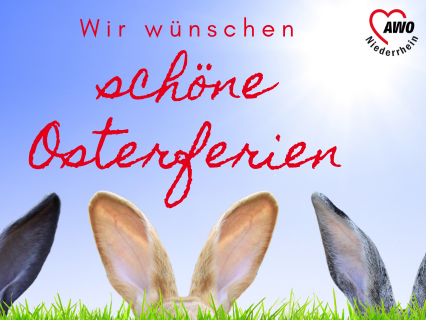 Das Foto zeigt Hasenohren und den Text "Wir wünschen schöne Osterferien"