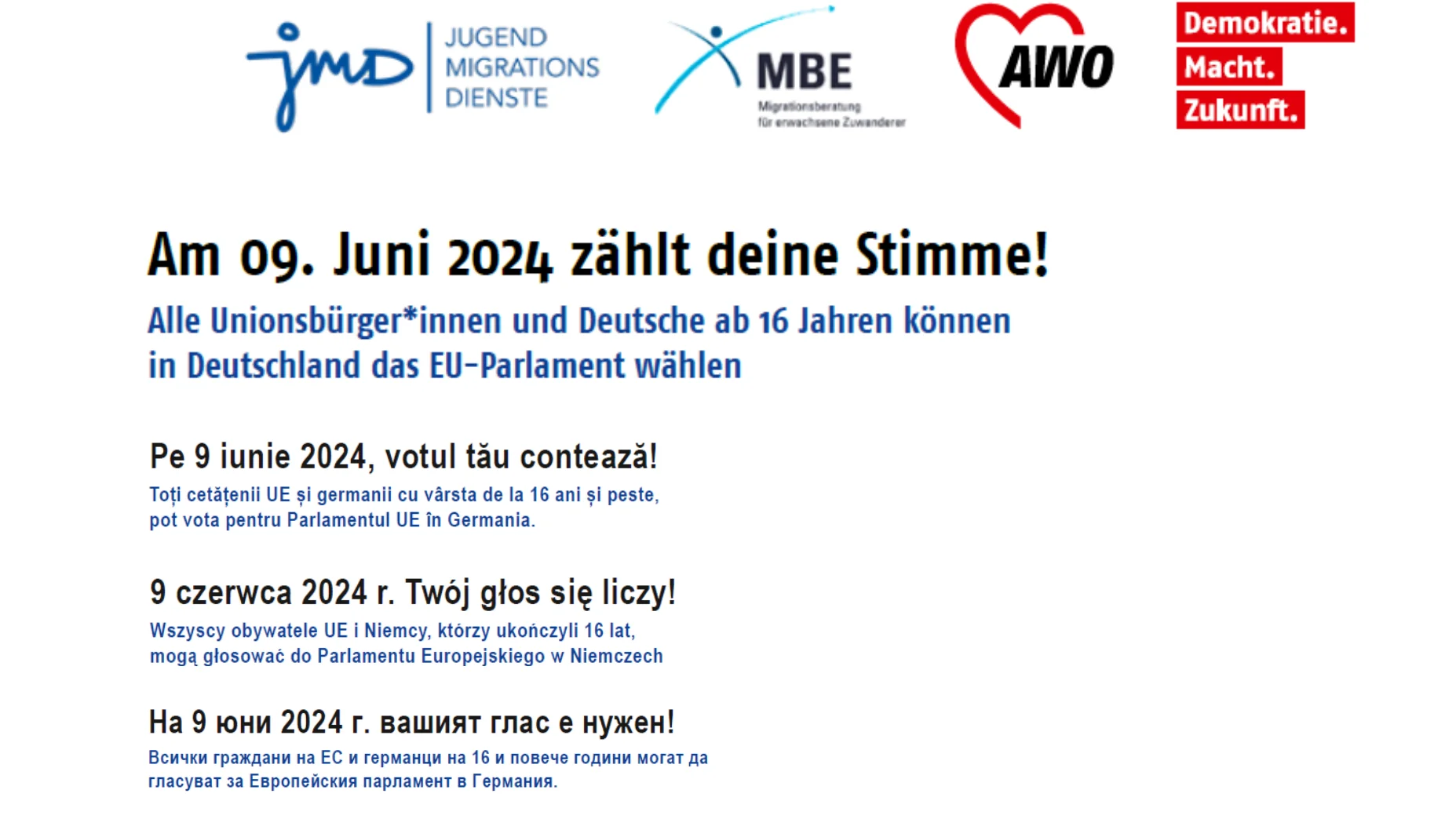 Das Foto zeigt den Text: "Am 9. Juni 2024 zählt Deine Stimme! Alle Unionsbürger*innen und Deutsche ab 16 Jahren können in Deutschland das EU-Parlament wählen" auf deutsch, bulgarisch und polnisch